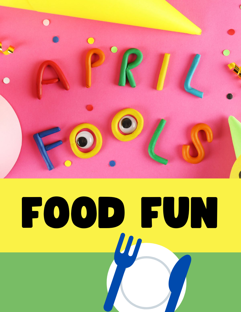 April fools food fun