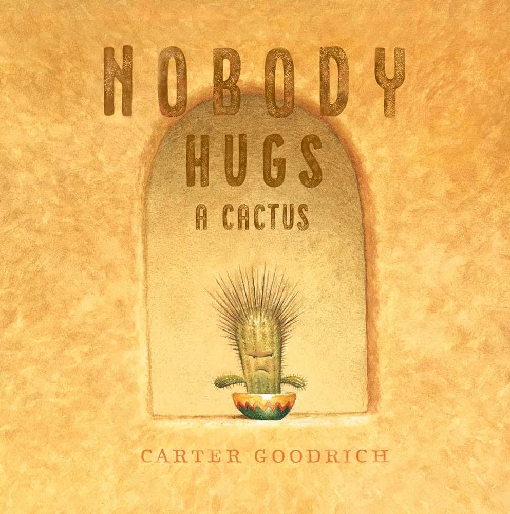 Nobody Hugs a Cactus book cover
